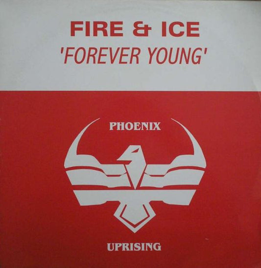 Fire & Ice : Forever Young (12")