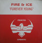 Fire & Ice : Forever Young (12")