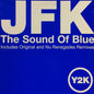 JFK : The Sound Of Blue (12")