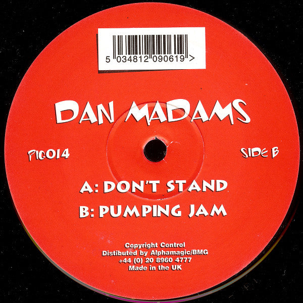 Dan Madams : Don't Stand / Pumping Jam (12")
