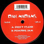Dan Madams : Don't Stand / Pumping Jam (12")