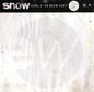 Snow (2) : Girl, I've Been Hurt (12")