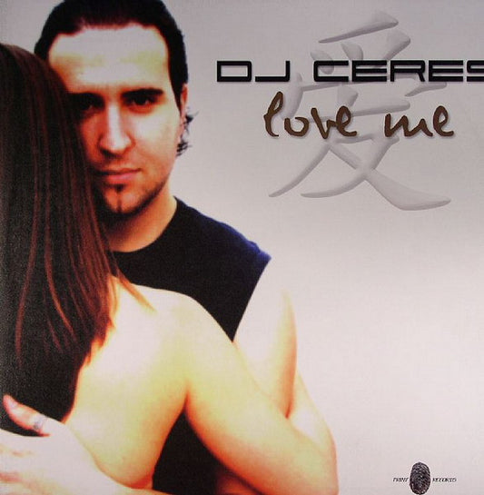 DJ Ceres : Love Me (12")