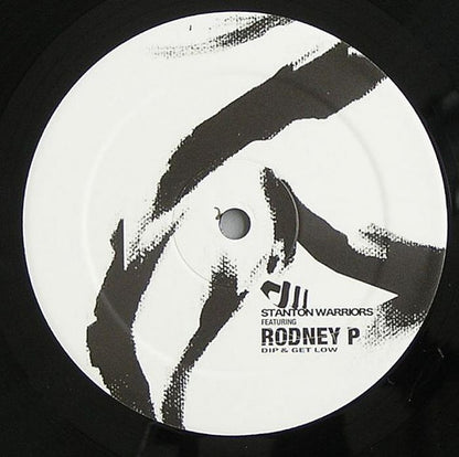 Stanton Warriors Featuring Rodney P : Dip & Get Low (12")