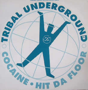 Tribal Underground : Cocaine / Hit Da Floor (12", Ltd, S/Edition, Whi)
