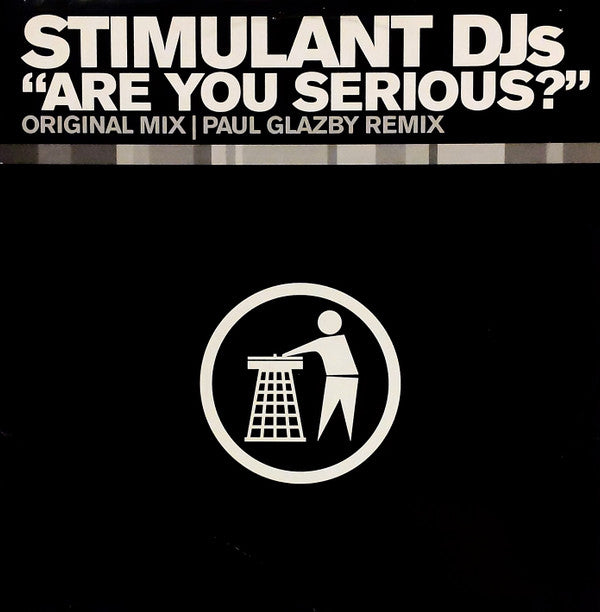 Stimulant DJs : Are You Serious? (12")