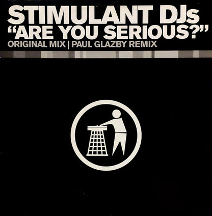 Stimulant DJs : Are You Serious? (12")