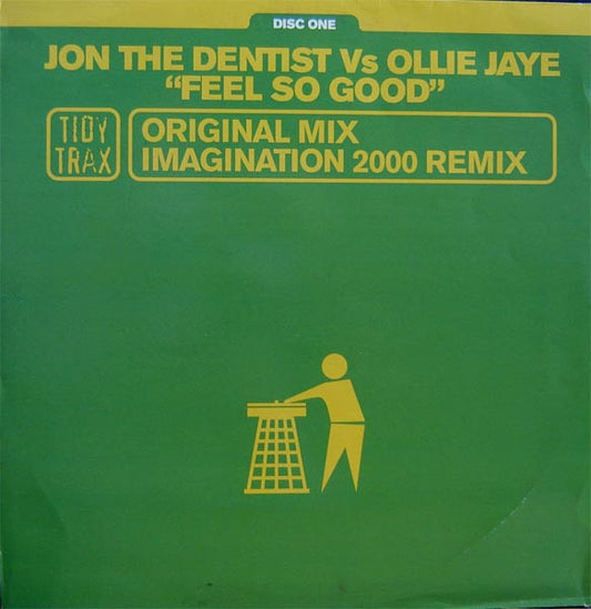 Jon The Dentist Vs Ollie Jaye* : Feel So Good (12", One)