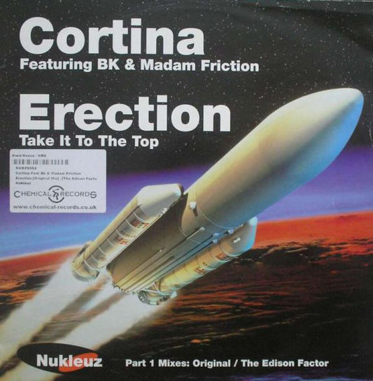 Cortina Featuring BK & Madam Friction : Erection (Take It To The Top) (12", Par)