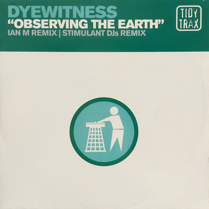 Dyewitness : Observing The Earth (12")
