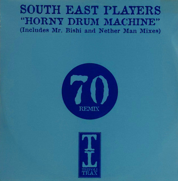 South East Players : Horny Drum Machine  (12")