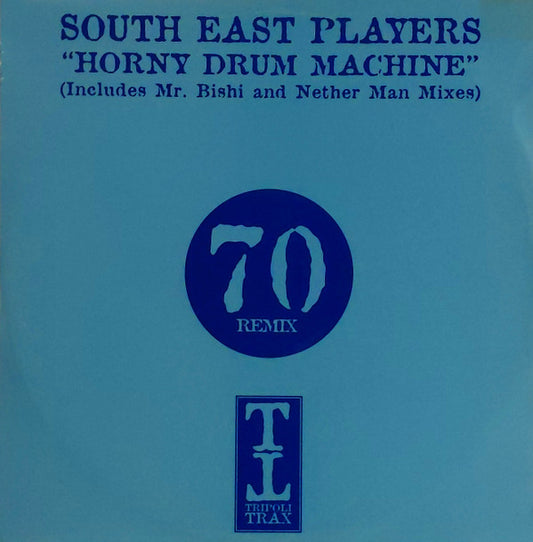 South East Players : Horny Drum Machine  (12")