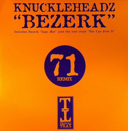 Knuckleheadz : Bezerk / You Can Feel It (12")