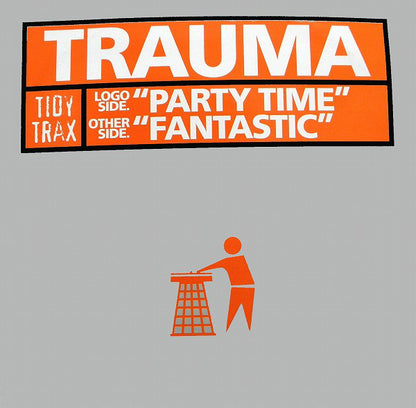 Trauma : Party Time / Fantastic (12", Single)