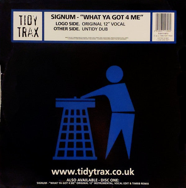 Signum : What Ya Got 4 Me (12", Two)