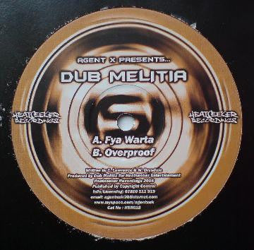 Agent X Presents Dub Melitia : Fya Warta / Overproof (12")