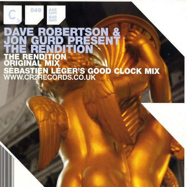 Dave Robertson & Jon Gurd Present  The Rendition : The Rendition (12")