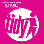 Champion Burns : It's In My Head (12")