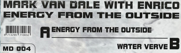 Mark Van Dale With Enrico : Energy From The Outside (12")
