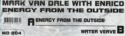 Mark Van Dale With Enrico : Energy From The Outside (12")