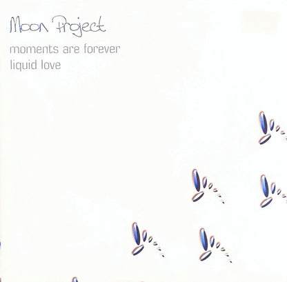 Moon Project : Moments Are Forever / Liquid Love (12")