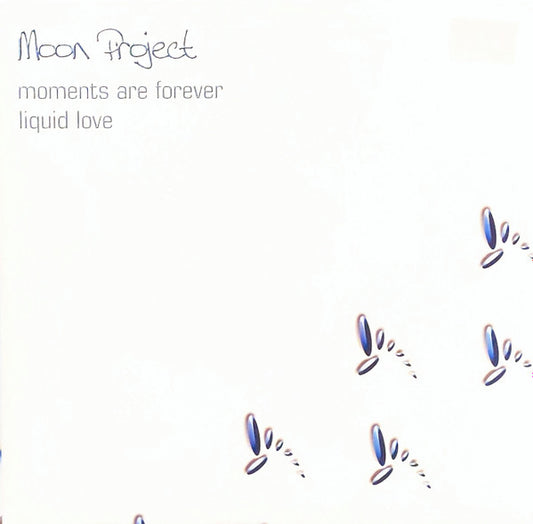 Moon Project : Moments Are Forever / Liquid Love (12")