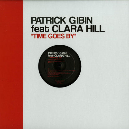 Patrick Gibin Feat Clara Hill : Time Goes By (12")