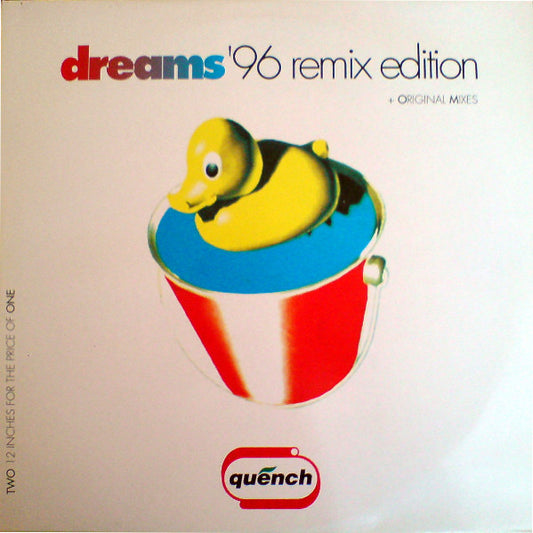 Quench : Dreams '96 Remix Edition (2x12")