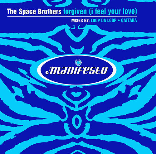 The Space Brothers : Forgiven (I Feel Your Love) (Mixes By: Loop Da Loop • Qattara) (12", Single)