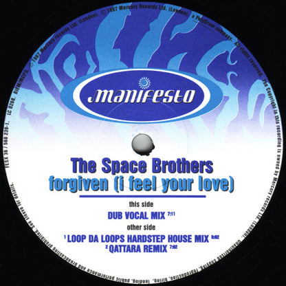 The Space Brothers : Forgiven (I Feel Your Love) (Mixes By: Loop Da Loop • Qattara) (12", Single)