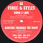 Force & Styles : Down 2 Love / Dancing Through The Night (12")