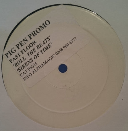 Fast Floor : Roll The Beats / Sirens Of Time (12", Promo, W/Lbl)