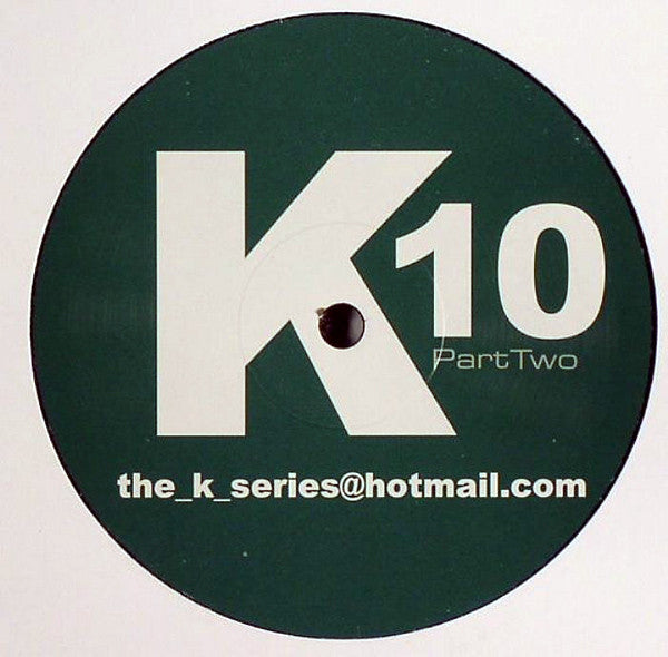 K-Series : 10 In 01 (12", S/Sided, Par)