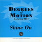 Degrees Of Motion Featuring Biti* : Shine On (12", Orl)
