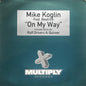 Mike Koglin Feat. Beatrice : On My Way (12")