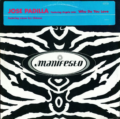 Jose Padilla* Featuring Angela John : Who Do You Love (12")