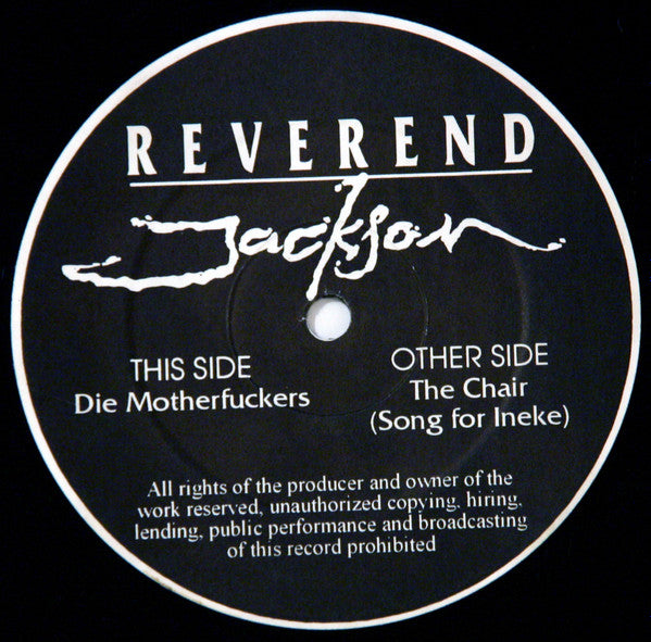 Reverend Jackson : Die Motherfuckers (12")