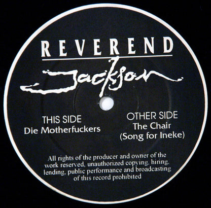 Reverend Jackson : Die Motherfuckers (12")