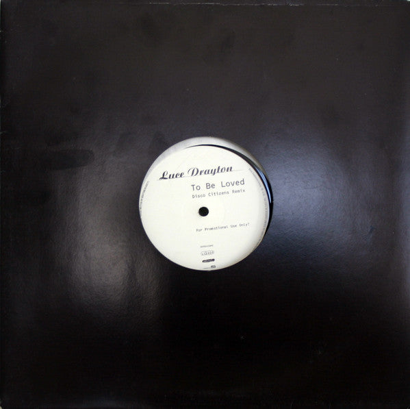 Luce Drayton : To Be Loved (Disco Citizens Remix) (12", S/Sided, Promo)