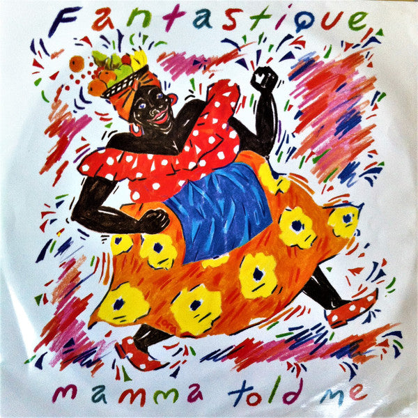 Fantastique : Mamma Told Me (12", Single, RE)
