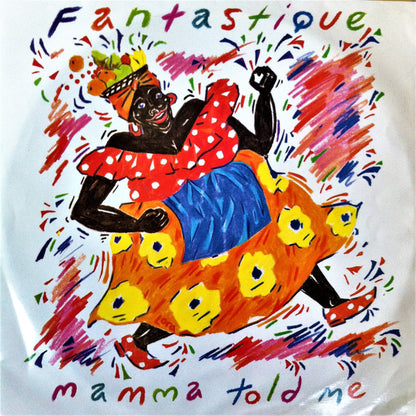 Fantastique : Mamma Told Me (12", Single, RE)