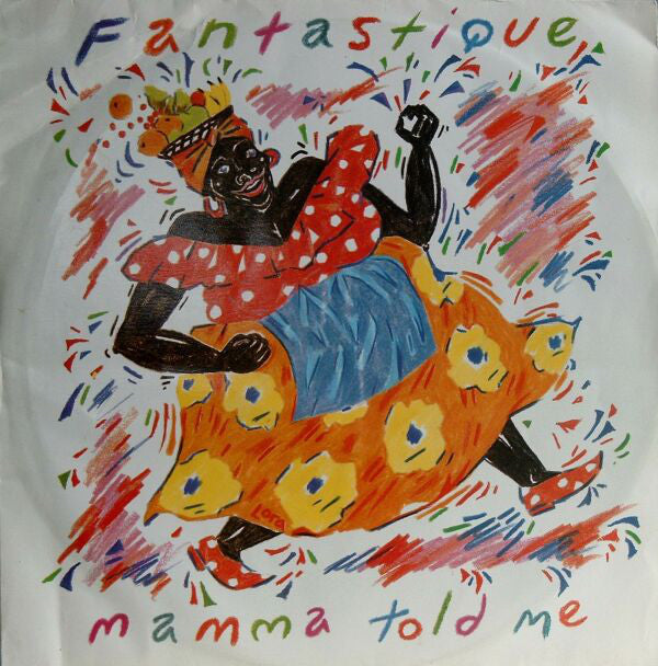 Fantastique : Mamma Told Me (12", Single, RE)