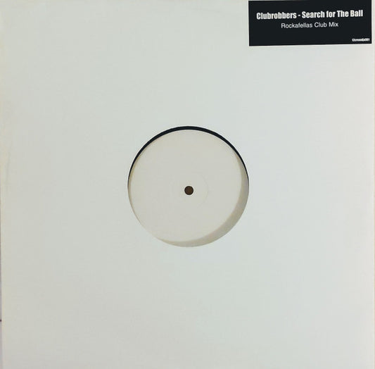 Club Robbers : Search For The Ball (12", W/Lbl)