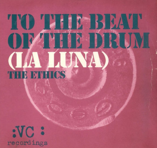 The Ethics : To The Beat Of The Drum (La Luna) (12", Single)