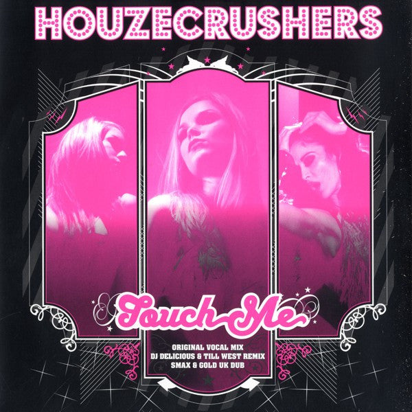 Houzecrushers : Touch Me (12")