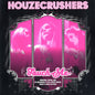 Houzecrushers : Touch Me (12")