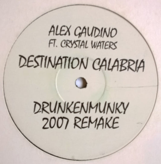 Alex Gaudino Featuring Crystal Waters : Destination Calabria (12", S/Sided, Promo)