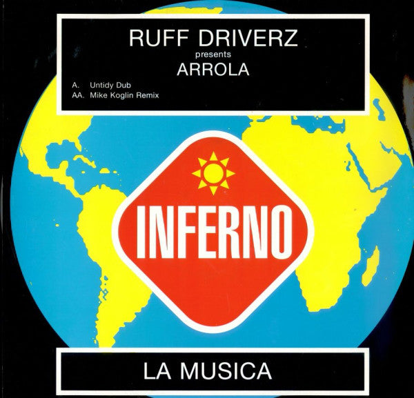 Ruff Driverz Presents Arrola : La Musica (12")