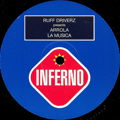 Ruff Driverz Presents Arrola : La Musica (12")