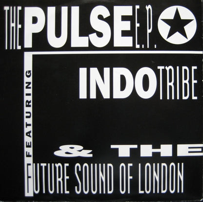 Indo Tribe & The Future Sound Of London : The Pulse E.P. (12", EP)